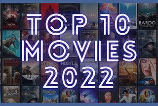 My Top 10 Movies of 2022