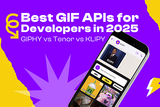 Best GIF APIs for Developers in 2025: GIPHY vs Tenor vs KLIPY