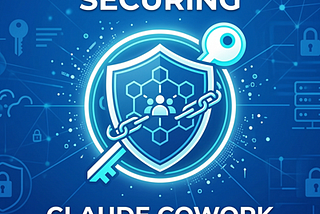 Securing Claude Cowork