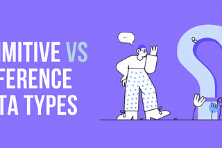 Primitive vs Reference Values in JavaScript