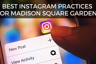 Best Instagram Practices for MSG