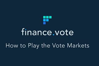 Finance.vote: Markets.vote and how to participate in the 100,000 $FVT reward pool