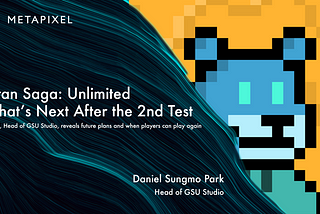 Gran Saga: Unlimited — What’s Next After the 2nd Test