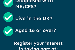 Are you eligible for the world’s biggest study into ME/CFS? If so, help make the study happen — register your interest at https://www.decodeme.org.uk/