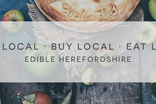 About Edible Herefordshire