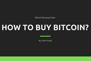 How to Buy Bitcoin — Beginner