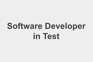 Why are we “Developer” in Test?