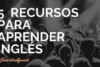 5 recursos para aprender inglés este verano