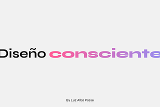 Diseño Consciente