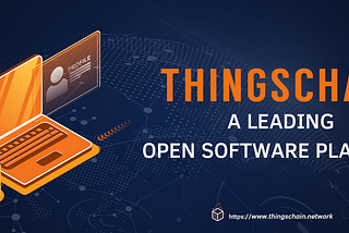 Thingschain open software platform (OSP) — Why Tokenization Makes Sense in IoT