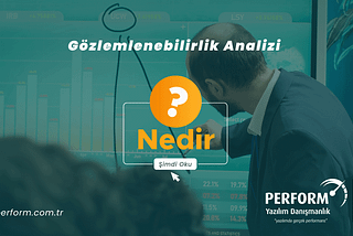 Gözlemlenebilirlik Analizi Nedir?