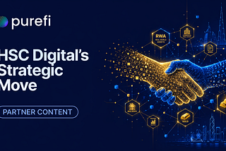 Building the Next Layer of Global Finance: HSC Digital’s Strategic Move