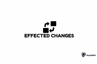 Revised and Effected Changes — PayPDM Developments