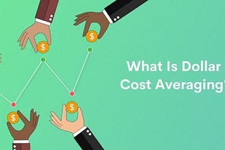 What Is Dollar Cost Averaging? A Beginner’s Guide