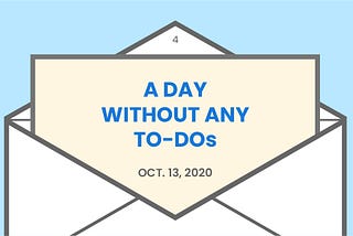 A day without any to-dos