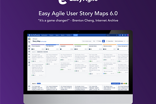 It’s a “game changer!” — Easy Agile User Story Maps 6.0