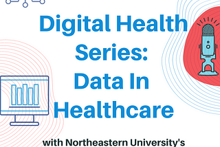 ViTAL Chats: Digital Health Series — Data in Healthcare