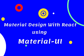 Material Design with ReactJS using Material UI