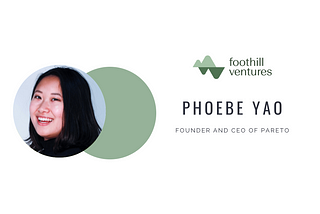 Founder’s Lessons: Phoebe Yao, CEO of Pareto
