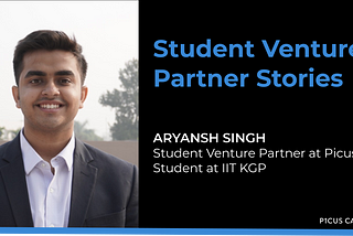 Student Venture Partner Stories: Aryansh Singh