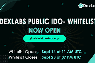DexLabs Public IDO Whitelisting is Now Open!