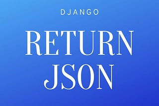 Implement JsonResponse in Django API for JSON data