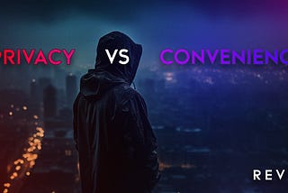 Privacy vs Convenience: Striking the Balance in an Evolving Digital Landscape
