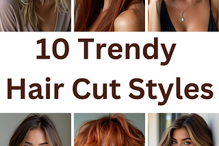 Stunning Hair Cut Styles for Women to Elevate Your Confidence and Style!