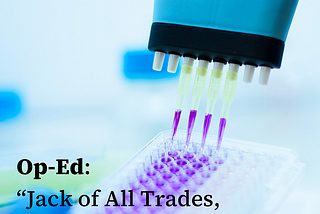 Jack of All Trades, Master of … Bioengineering?