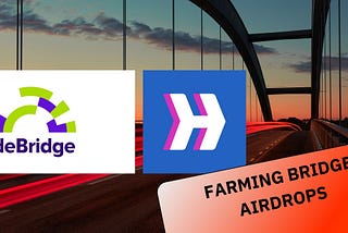 Farming Bridge Airdrops