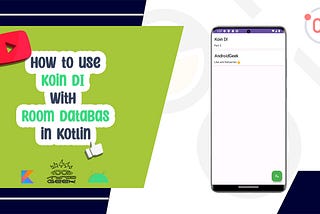 Part2- How to use Koin DI With Room Database in Kotlin