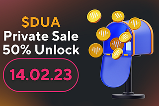$DUA Private Sale Unlock