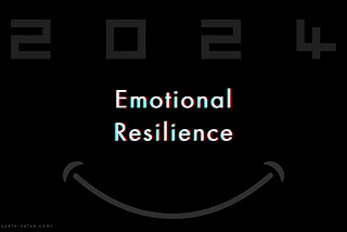 One of the most underrated skill in 2024 is emotional resilience