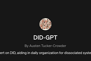 A secretary for ourselves: DID-GPT