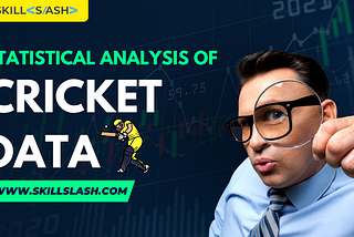 Statistical Analysis of Cricket Data