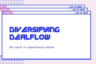 Diversifying Dealflow: The secret to outperforming returns