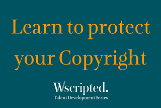Learn to protect your copyright