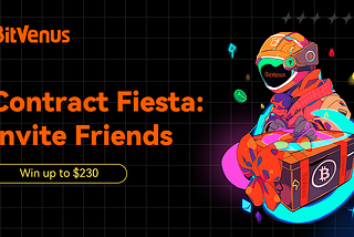 🎉 Join BitVenus Contract Fiesta!