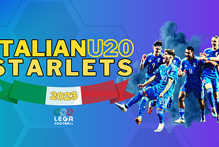 FIFA U20: Our Italian Starlets