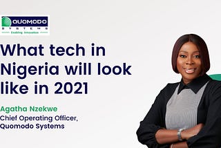 What tech in Nigeria will look like in 2021 — February 24