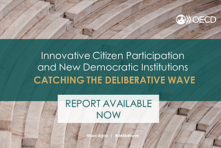 Available now: OECD ‘Catching the Deliberative Wave’ report