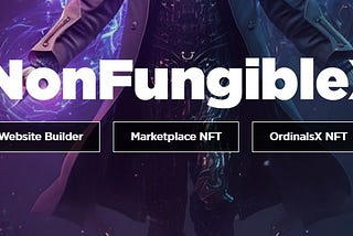The Future of NFTs and the Role NonFungibleX Will Play in It