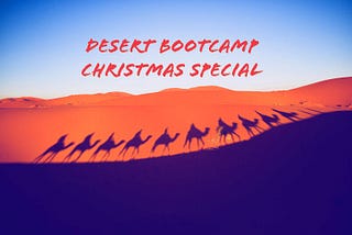 Desert Bootcamp Christmas Special