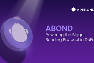 ABOND: the Powercell of the Biggest Bonding Protocol in DeFi ⚡️
