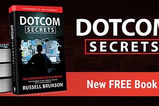 Dotcom Secrets. How it Has Help Businesses Scale 10x