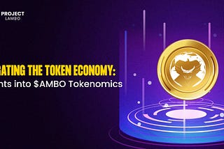 Navigating the Token Economy: Insights into $AMBO Tokenomics