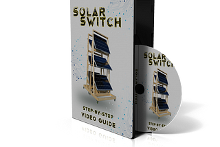 The "Solar Switch" was born!