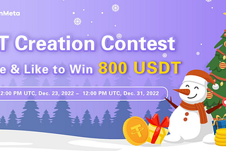 NFT Creation Contest，Share & Like to Win 800 USDT