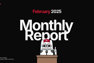 Tabi Monthly Report — February 2025