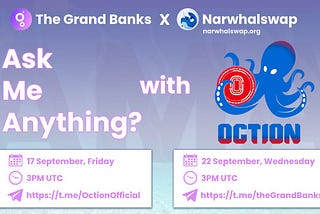 AMA #2 Transcript : Oction X Narwhalswap Team (09/17/21)